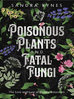 cover image of Poisonous Plants and Fatal Fungi